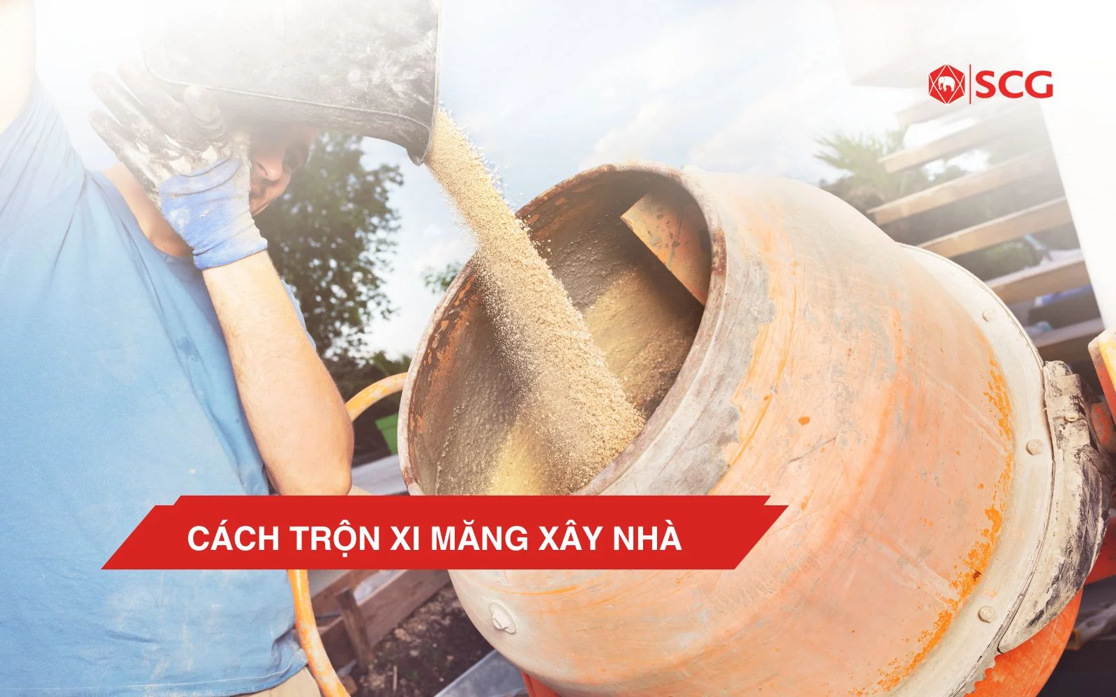Bí quyết trộn xi măng xây nhà đúng tỷ lệ, siêu bền